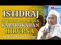 Di Tarik Lalaunan Kabarokahan Hirup ISTIDRAJ Nasihat Istimewa Ti ABUYA UCI TURTUSI