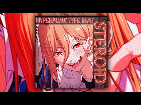 [FREE] HYPERPUNK X HYPERPOP TYPE BEAT - "Steroid" | GLAIVE TYPE BEAT | 2023 BEAT