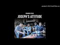 Joseph's Attitude - Breathe New Life (Audio)