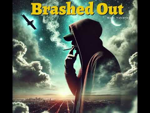Mado Valentino - Brashed Out (New Single)