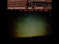 06 ◦ Vigilantes Of Love - Please Leave Me The Bones & Doin' Time  (Demo Length Versions)