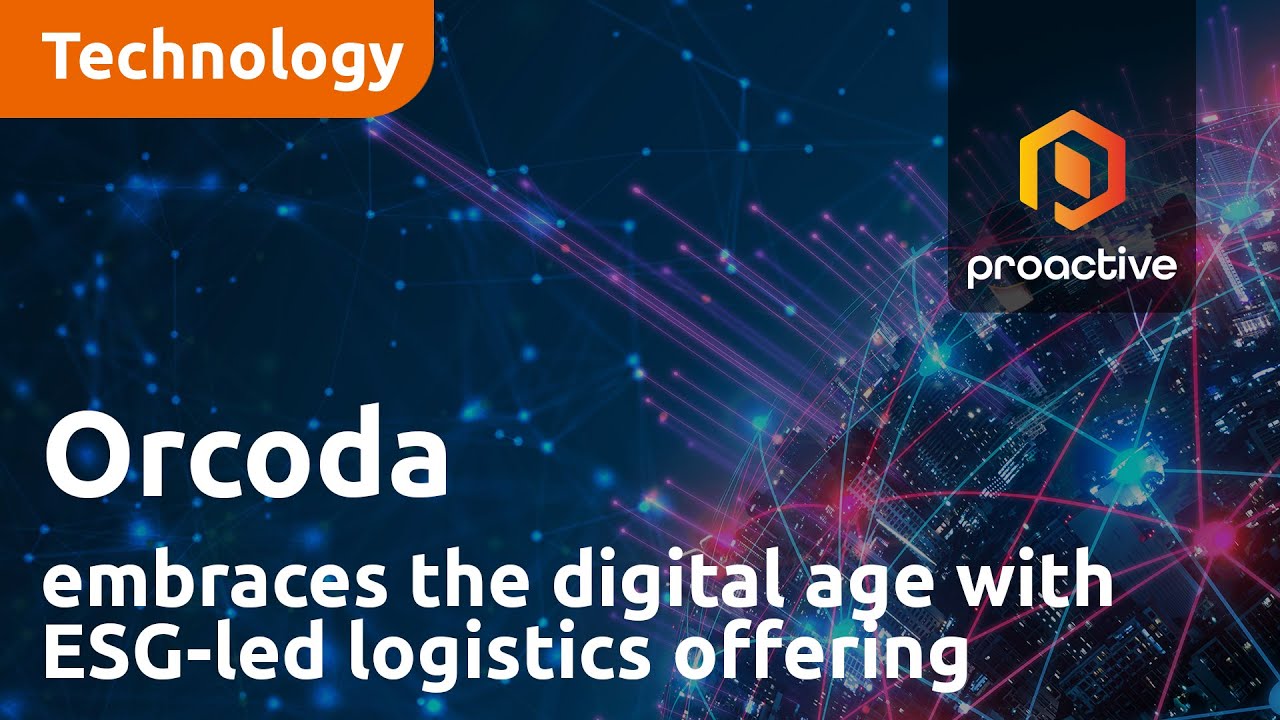 Orcoda embraces the digital age with ESG-led logistics offering