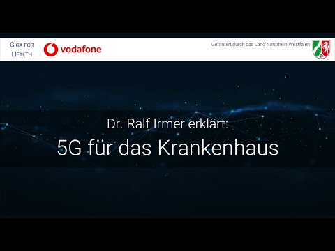 Dr. Ralf Irmer erklärt: 5G für das Krankenhaus
