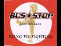 Bus Stop feat Carl Douglas Kung Fu Fighting 1998 ...