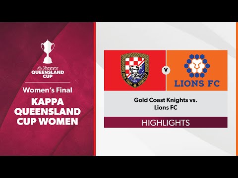 Kappa Queensland Cup Women Final - Gold Coast Knights vs. Lions FC Highlights