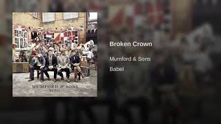 Mumford &amp; Sons- Broken Crown (Clean Best Version)