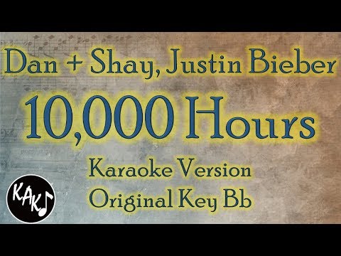 Dan + Shay, Justin Bieber - 10,000 Hours Karaoke Instrumental Lyrics Cover Original Key Bb