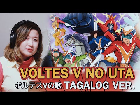 [TAGALOG] VOLTES V NO UTA ボルテスVの歌 (ボルテスV OPENING) by Marianne Topacio