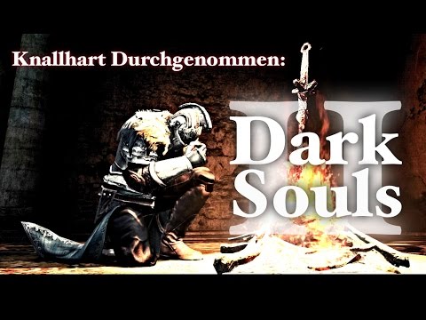 Knallhart Durchgenommen Dark Souls II Folge 67