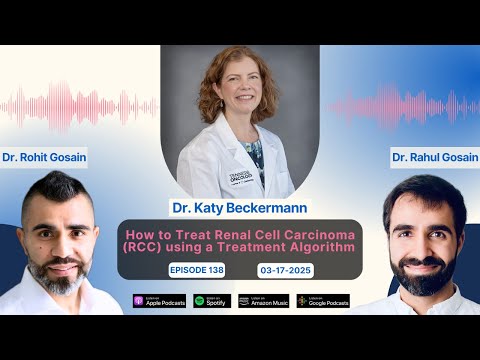 How to Treat Renal Cell Carcinoma (RCC) using a Treatment Algorithm with Dr. Katy Beckermann