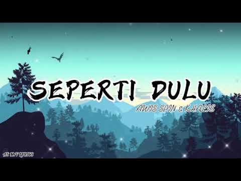 Seperti dulu-Awis Spin & Khalis RealSpin