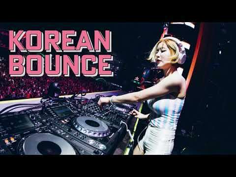 【K-EDM】Korean Bounce BEST MIX vol.３#韓国#Korea#KoreanBounce