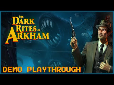 The Dark Rites Of Arkham (DEMO Playthrough) PC