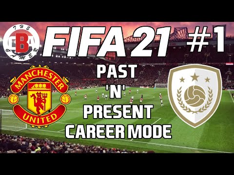 FIFA 21 Past And Present Career Mode: Manchester United Ep.1