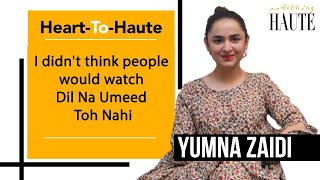 Yumna Zaidi Picks Her Favourite Performance Between Dil Na Umeed Toh Nahi & Pyar Ke Sadqay |Ishqelaa video