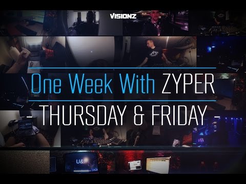 One Week With Zyper - Thursday & Friday