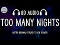 Metro Boomin Future Too Many Nights 8D AUDIO Ft Don Toliver