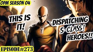 Dragon Festival! Unleash S Class Heroes! S Class Susugod Na! | One Punch Man Season 4 EP 273