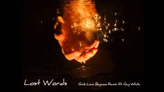 Drake - Girls Love Beyonce Remix "Lost Words"