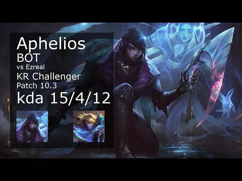 Aphelios Bot vs Ezreal - KR Challenger 15/4/12 Patch 10.3 Gameplay //// [롤] 아펠리오스 vs 이즈리얼
