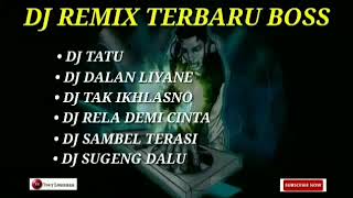Download lagu DJ REMIX TERBARU 2020 dj tatu dj dalan liyane slow... mp3