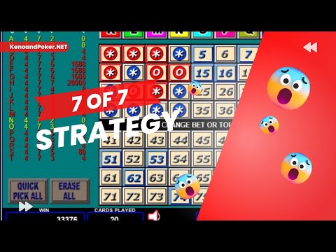 7 of 7 Strategy. Multi Card Keno