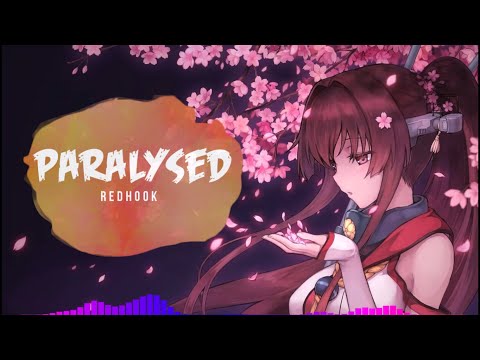 Nightcore - Paralysed - RedHook (Lyrics)