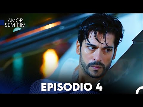 Amor Sem Fim Episódio 4 (Dublagem em Português)