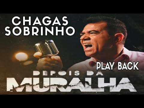 DEPOIS DA MURALHA - CHAGAS SOBRINHO - PLAY BACK ORIGINAL LEGENDADO
