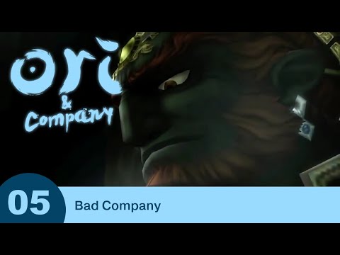 Ori and Company - Part 05 - Bad Company