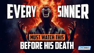 Every Sinner Must Watch This Before His Death