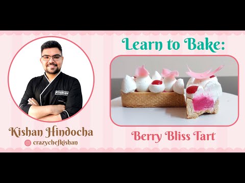 How To Make Berry Bliss Tart - By Chef Kishan Hindocha - At Arife Online Store #arifeonline