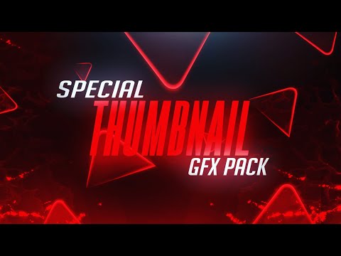 SPECIAL THUMBNAIL GFX PACK || BY TECHNO SPOT