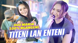 Download lagu Duo Manja - Titeni Lan Enteni (Live Music) mp3 Download lagu Duo Manja - Titeni Lan Enteni (Live Music) mp3