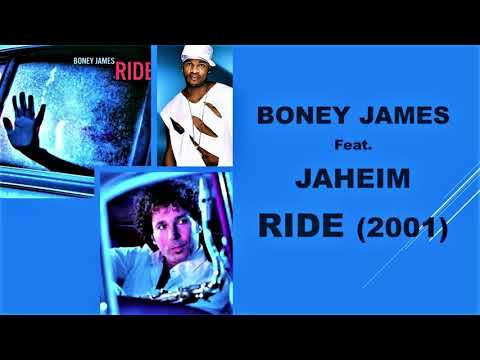 BONEY JAMES ft  JAHEIM     RIDE       (2001)