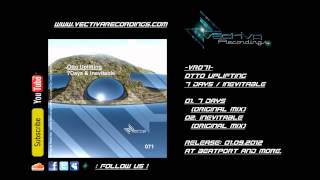 Otto Uplifting - 7 Days / Inevitable - (HD Preview)