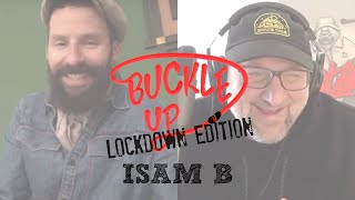 Buckle Up With Big Hass (Lockdown Edition) | Ep. 53 | Isam B