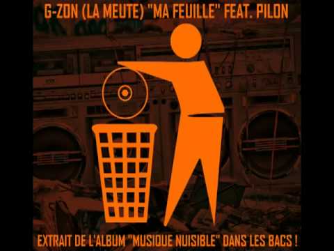 G-ZON (LA MEUTE) Feat. PILON - Ma feuille (Prod. NIZI)