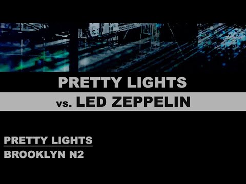 11- PL vs. LED ZEPPELIN REMIX - N2 - Brooklyn Mirage '23 - NY - Pretty Lights