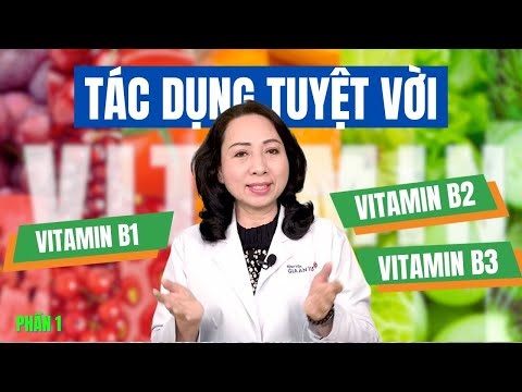 , title : 'Tác Dụng Tuyệt Vời Của Vitamin B1, B2, B3 Đối Với Sức Khỏe Con Người | Phần 1'