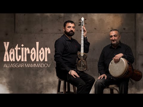 Ali Asgar Mammadov — Xatirələr (Rəsmi Musiqi Videosu)