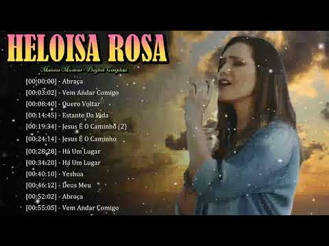 🎆 Heloisa Rosa – Em cada verso sinto a proteção, luz e amor do Senhor 🌈