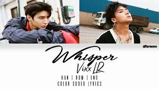 VIXX LR (빅스LR) – WHISPER (Color Coded Han|Rom|Eng Lyrics)