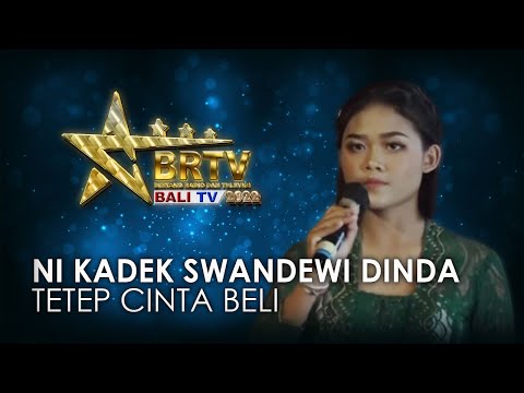 NI KADEK SWANDEWI DINDA LESTARI - TETEP CINTA BELI | BRTV BALITV 2022
