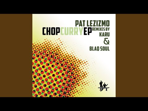 Chop Curry (Blaq Soul Dance Remix)