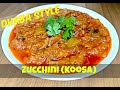 Zucchini (Koosa) recipe | Dhaba Style | #SamsCuisine  #Balochifood