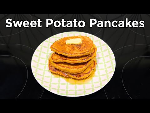 How to Make Sweet Potato Pancakes - Best Pancakes Ever!