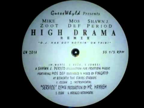 Mike Zoot -featuring Mos Def - High Drama (Shawn JPeriod Remix) (1997) [HQ]