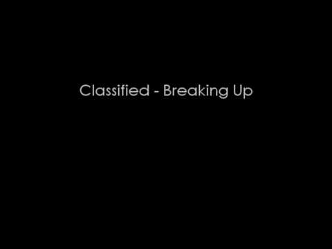 Classified - Breaking Up