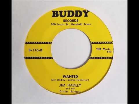 Jim Hadley & Driftin' Rangers - Wanted (Country, Rockabilly) Buddy 45 1960